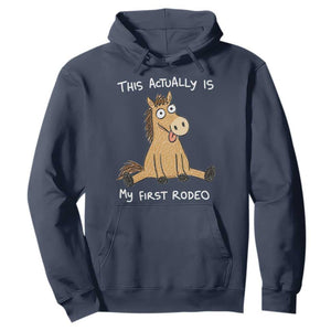 This Actually Is My First Rodeo Funny Silly Horse Hoodie 1st Birthday Meme