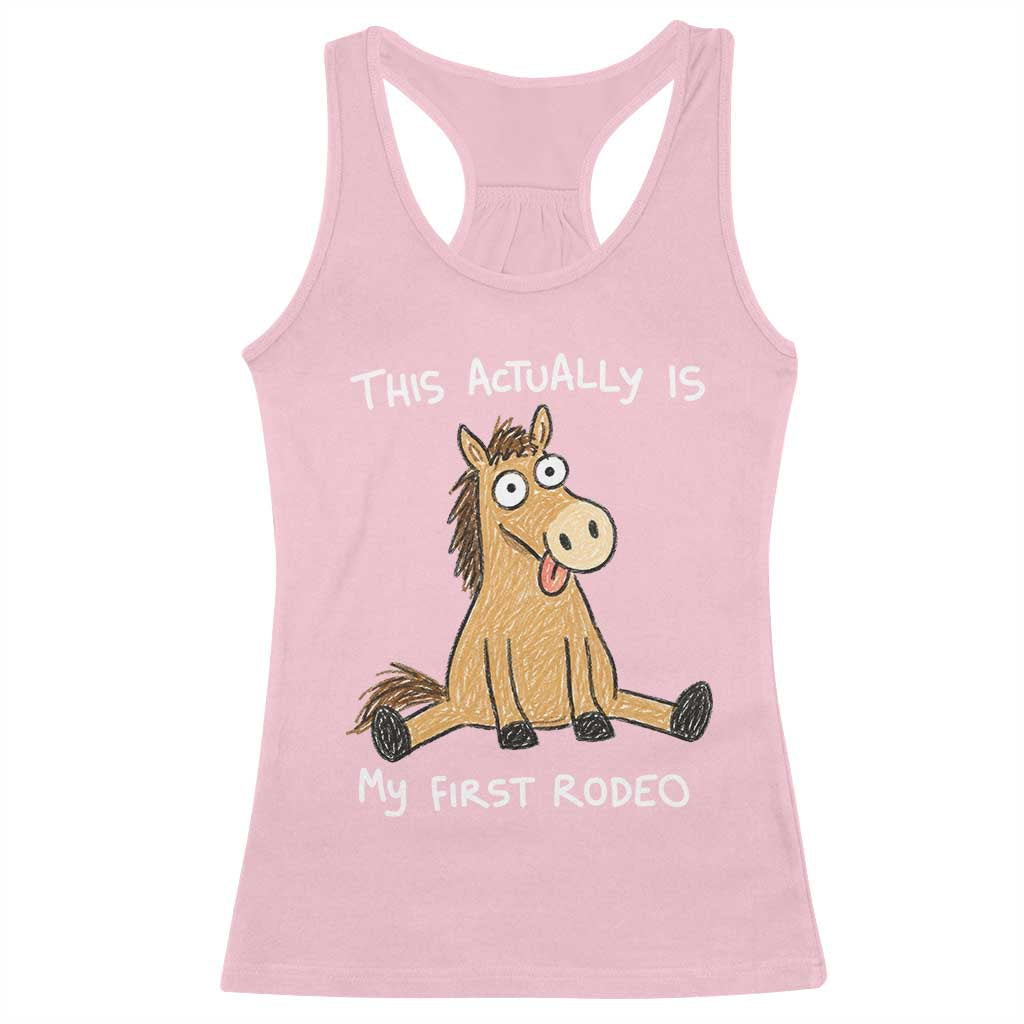 This Actually Is My First Rodeo Funny Silly Horse Racerback Tank Top 1st Birthday Meme