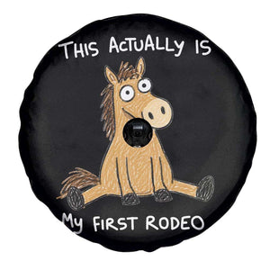 This Actually Is My First Rodeo Funny Silly Horse Spare Tire Cover 1st Birthday Meme