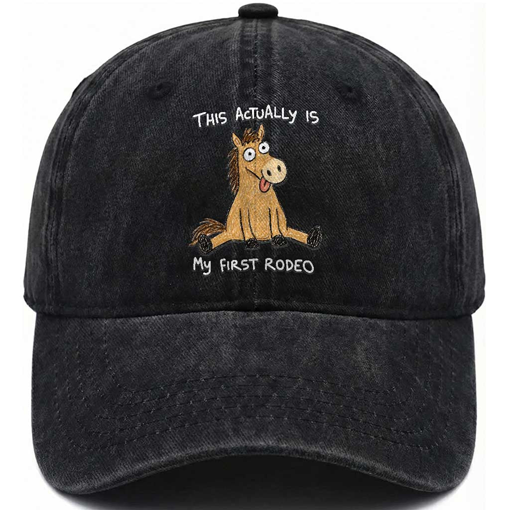 This Actually Is My First Rodeo Funny Silly Horse Washed Cotton Baseball Cap 1st Birthday Meme TS10 Print Your Wear