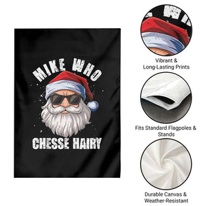 Funny Santa Jokes Garden Flag Mike Who Chesse Hairy Inappropriate Adult Humor Christmas TS10 Print Your Wear