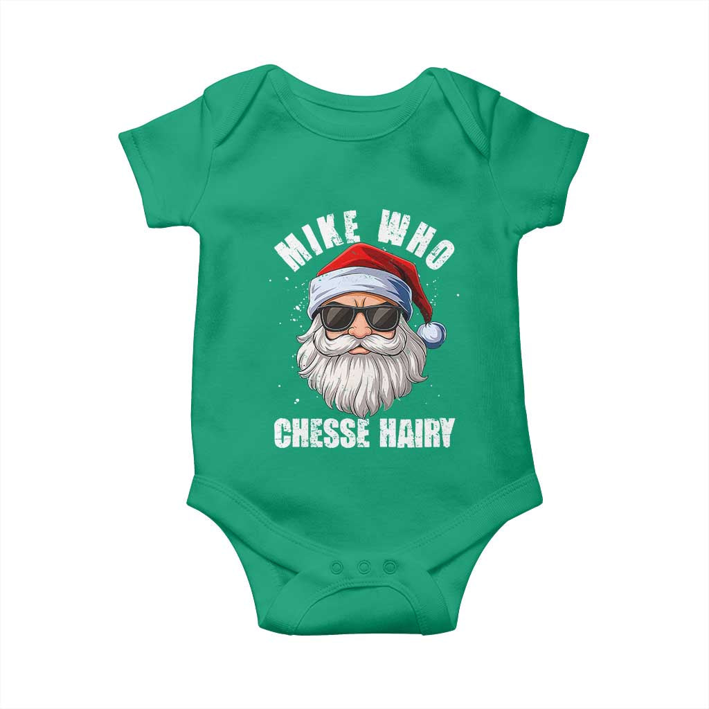 Funny Santa Jokes Baby Onesie Mike Who Chesse Hairy Inappropriate Adult Humor Christmas TS10 Irish Green Print Your Wear
