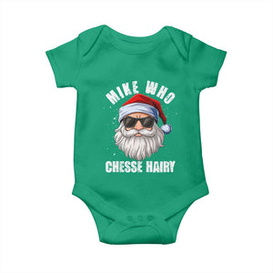 Funny Santa Jokes Baby Onesie Mike Who Chesse Hairy Inappropriate Adult Humor Christmas TS10 Irish Green Print Your Wear