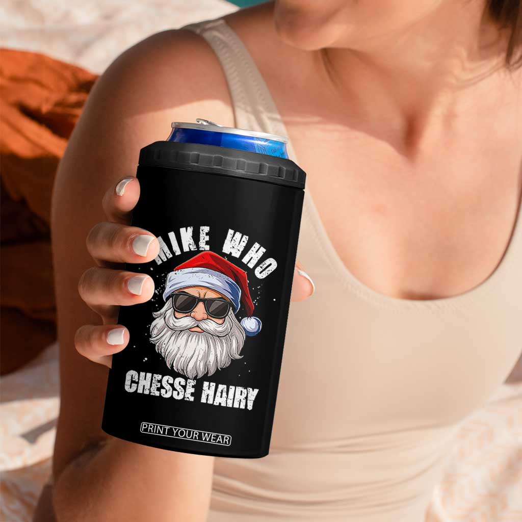 Funny Santa Jokes 4 in 1 Can Cooler Tumbler Mike Who Chesse Hairy Inappropriate Adult Humor Christmas TS10 Print Your Wear