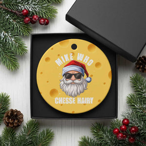 Funny Santa Jokes Ceramic Ornament Mike Who Chesse Hairy Inappropriate Adult Humor Christmas TS10 1pc Yellow Cheese Print Your Wear