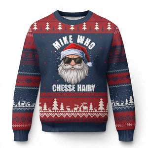 Funny Santa Jokes Ugly Christmas Sweater Mike Who Chesse Hairy Inappropriate Adult Humor Christmas TS10 Navy Red Print Your Wear