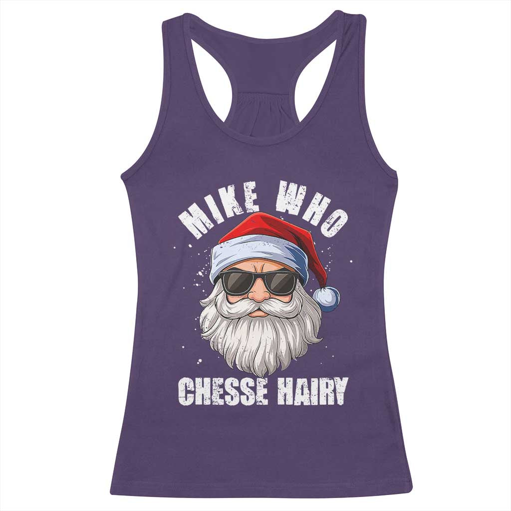 Funny Santa Jokes Racerback Tank Top Mike Who Chesse Hairy Inappropriate Adult Humor Christmas TS10 Purple Print Your Wear