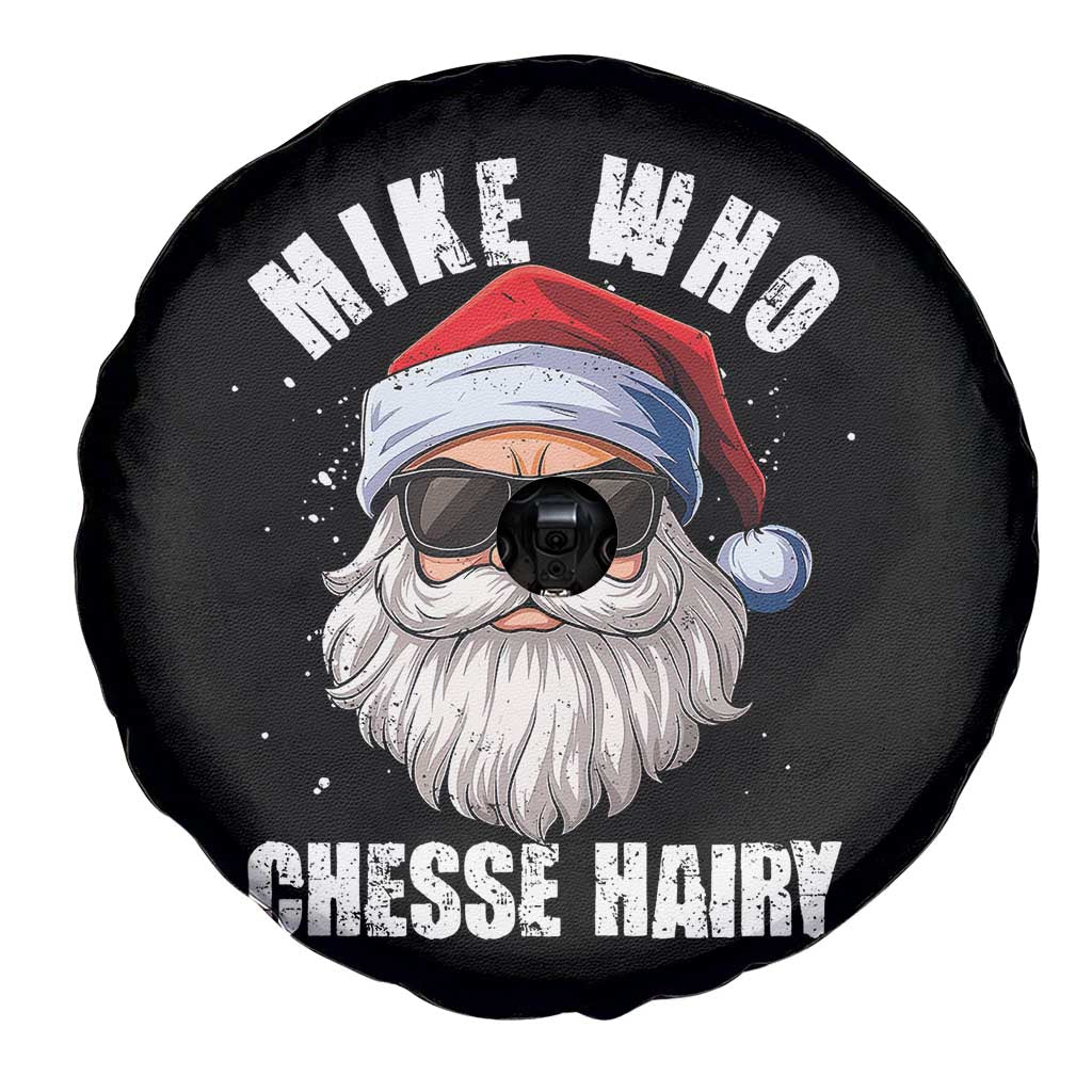 Funny Santa Jokes Spare Tire Cover Mike Who Chesse Hairy Inappropriate Adult Humor Christmas TS10 Print Your Wear