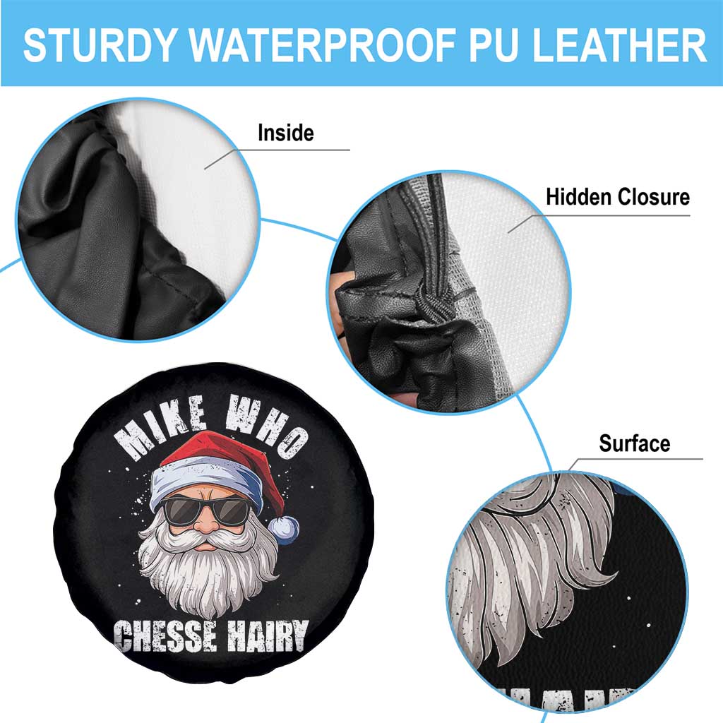 Funny Santa Jokes Spare Tire Cover Mike Who Chesse Hairy Inappropriate Adult Humor Christmas TS10 Print Your Wear