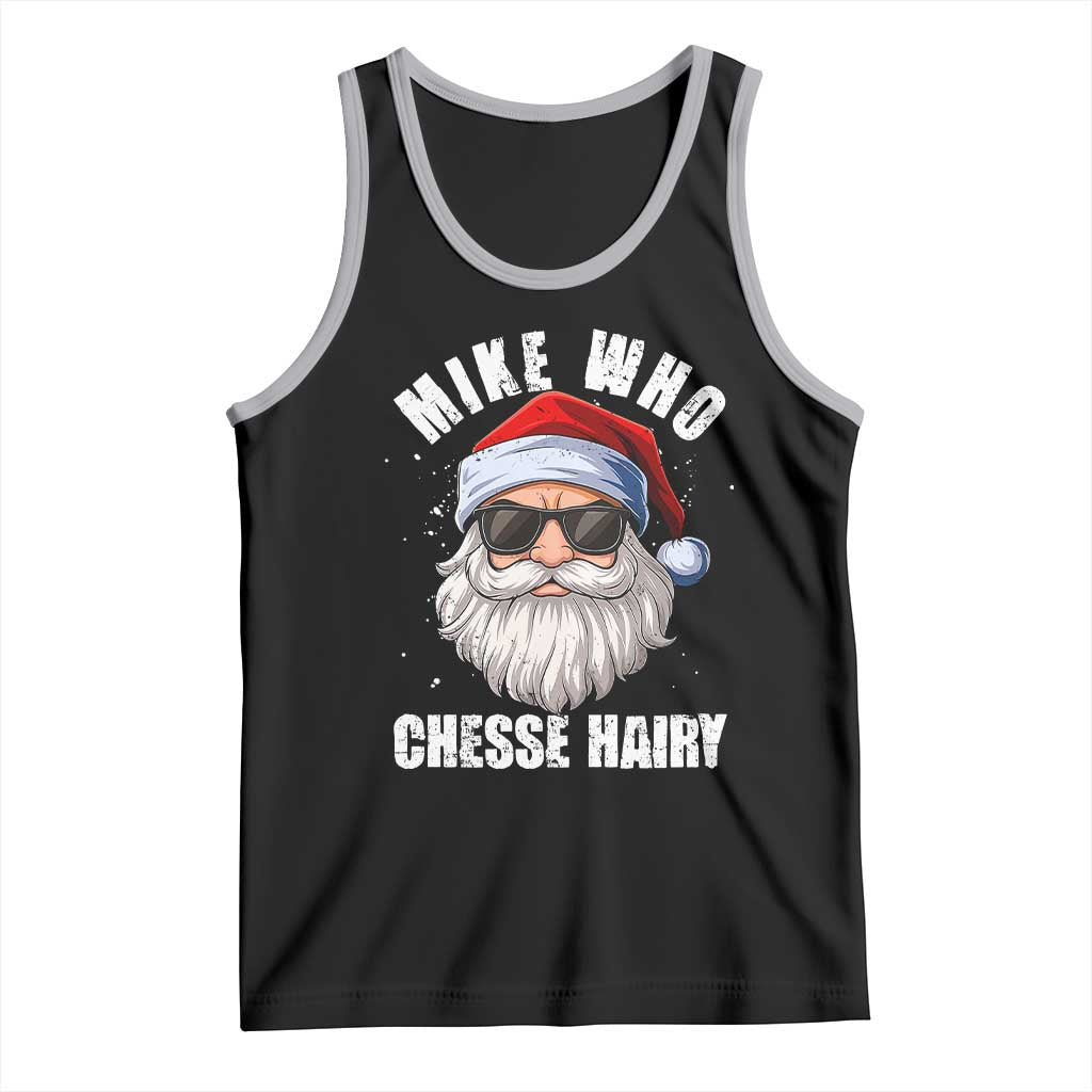 Funny Santa Jokes Tank Top Mike Who Chesse Hairy Inappropriate Adult Humor Christmas TS10 Black Athletic Heather Print Your Wear