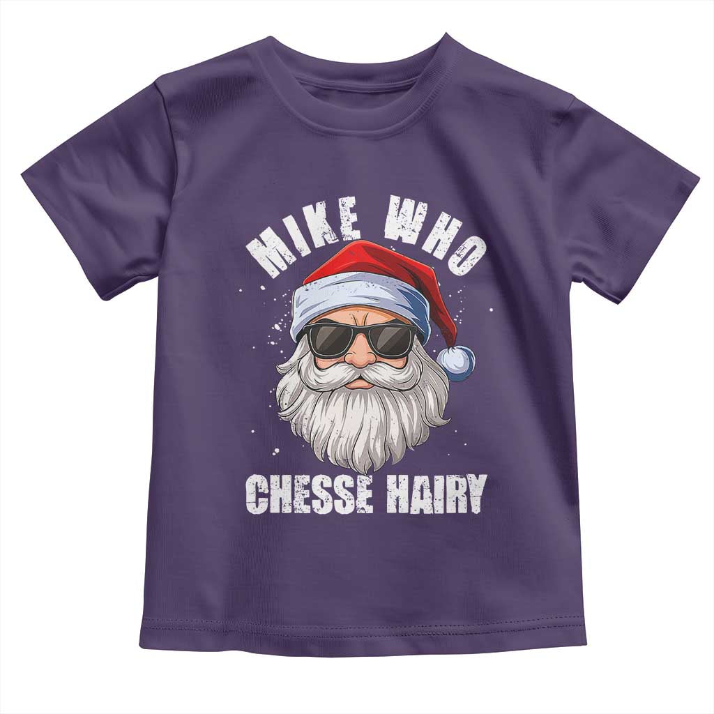 Funny Santa Jokes Toddler T Shirt Mike Who Chesse Hairy Inappropriate Adult Humor Christmas TS10 Purple Print Your Wear