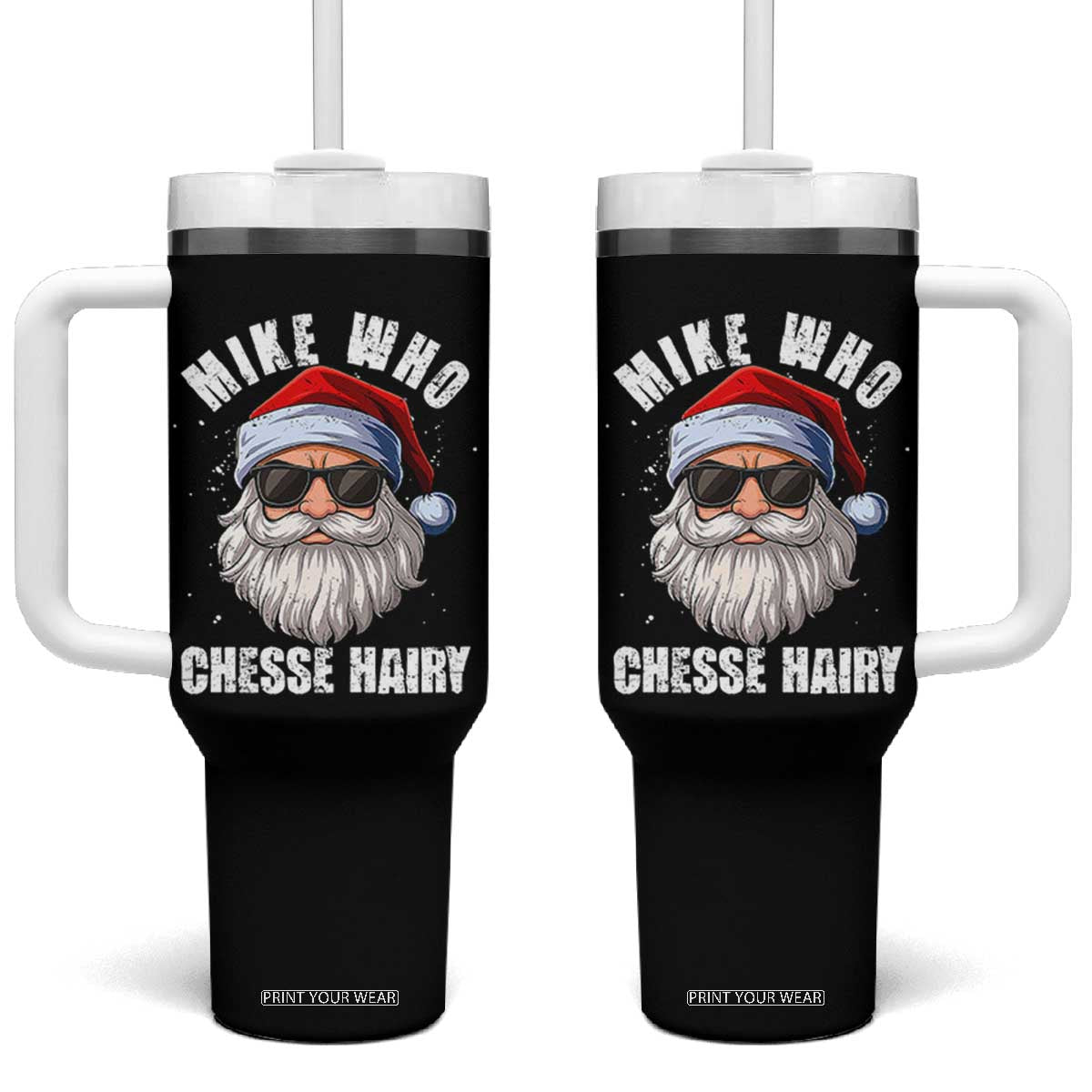 Funny Santa Jokes Tumbler With Handle Mike Who Chesse Hairy Inappropriate Adult Humor Christmas TS10 One Size: 40 oz Black Print Your Wear
