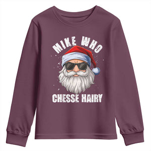 Funny Santa Jokes Youth Sweatshirt Mike Who Chesse Hairy Inappropriate Adult Humor Christmas TS10 Maroon Print Your Wear