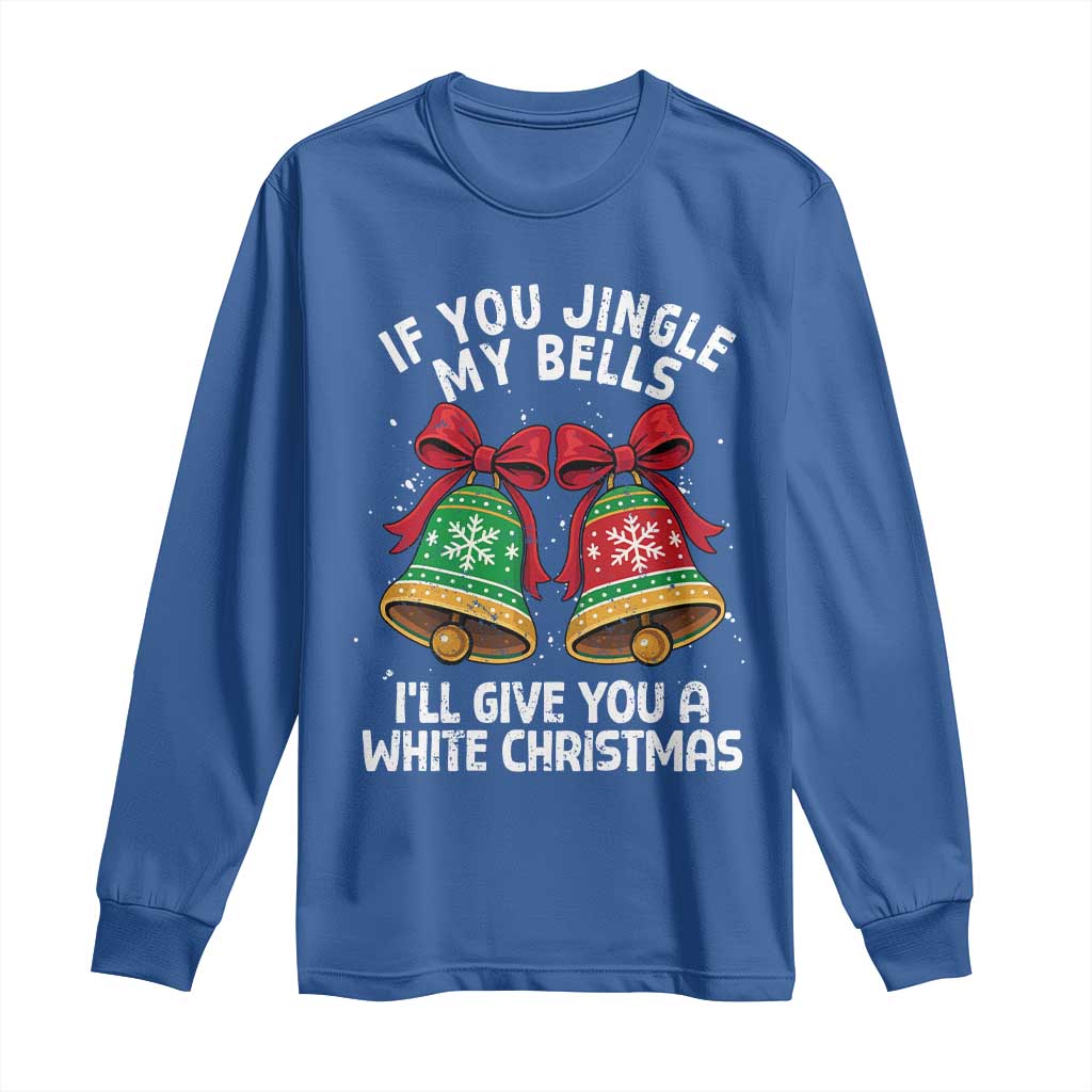 Jingle Bell Christmas Long Sleeve Shirt Funny Naughty White Elephant Gag Gift Exchange TS10 Royal Blue Print Your Wear