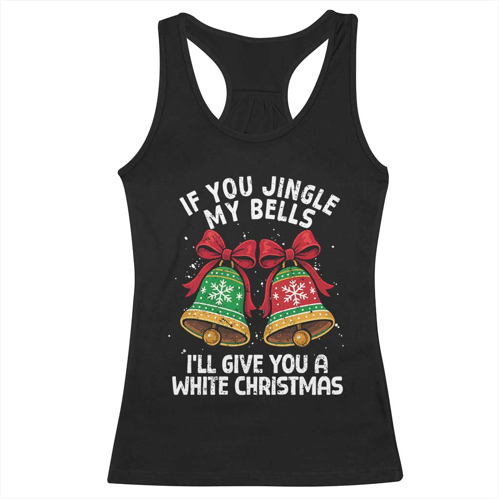 Jingle Bell Christmas Racerback Tank Top Funny Naughty White Elephant Gag Gift Exchange TS10 Black Print Your Wear