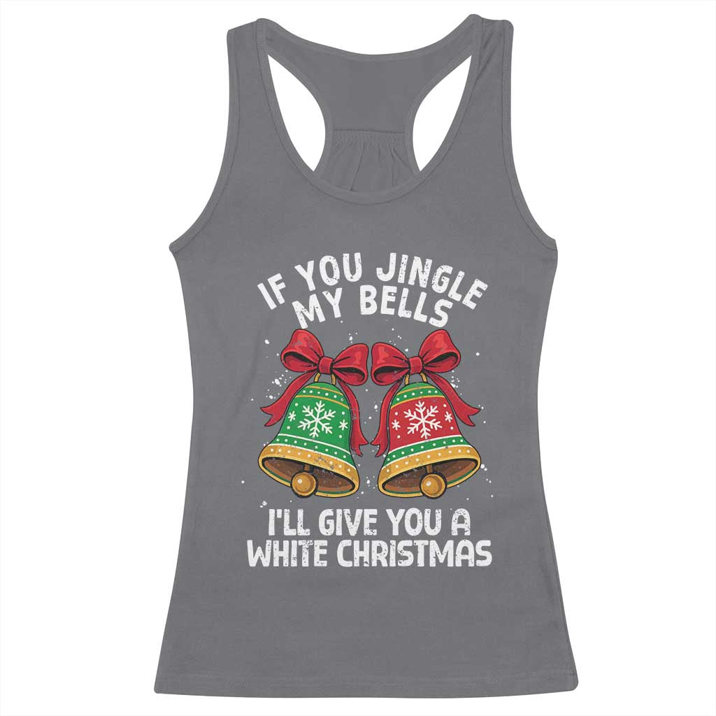 Jingle Bell Christmas Racerback Tank Top Funny Naughty White Elephant Gag Gift Exchange TS10 Charcoal Print Your Wear