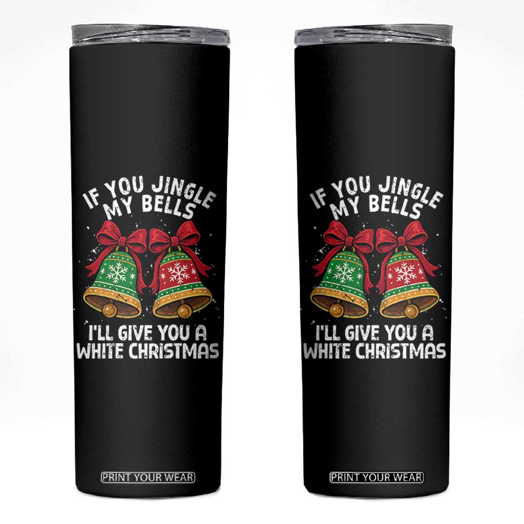Jingle Bell Christmas Skinny Tumbler Funny Naughty White Elephant Gag Gift Exchange TS10 Black Print Your Wear