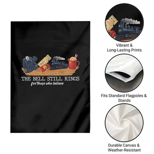 Believe Polar Express Garden Flag The Bell Still Rings For Those Who Still Truly Believe TS10 Print Your Wear