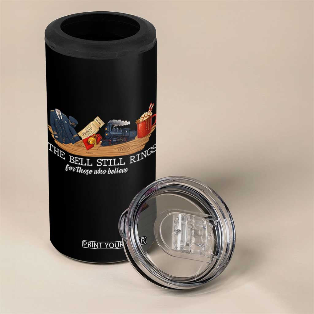 Believe Polar Express 4 in 1 Can Cooler Tumbler The Bell Still Rings For Those Who Still Truly Believe TS10 Print Your Wear