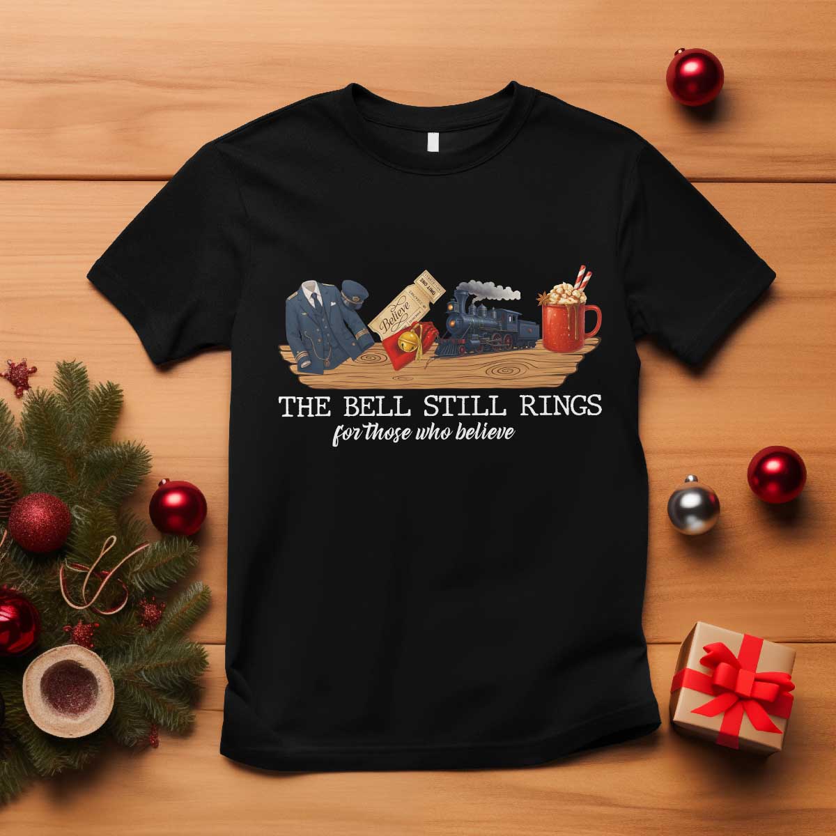 Believe Polar Express T Shirt The Bell Still Rings For Those Who Still Truly Believe TS10 Black Print Your Wear