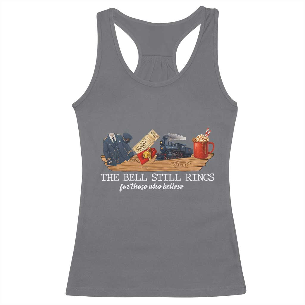 Believe Polar Express Racerback Tank Top The Bell Still Rings For Those Who Still Truly Believe TS10 Charcoal Print Your Wear