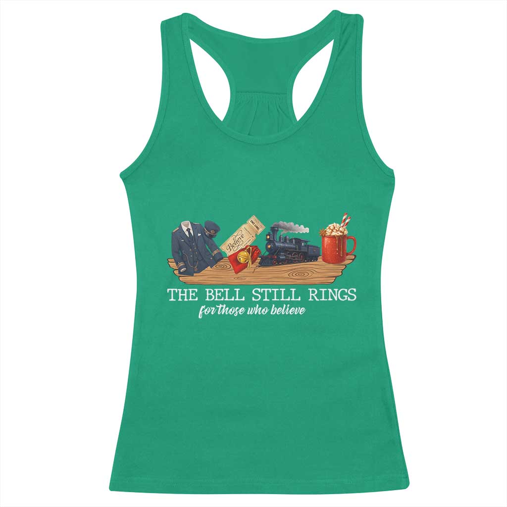 Believe Polar Express Racerback Tank Top The Bell Still Rings For Those Who Still Truly Believe TS10 Irish Green Print Your Wear