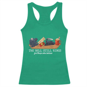 Believe Polar Express Racerback Tank Top The Bell Still Rings For Those Who Still Truly Believe TS10 Irish Green Print Your Wear