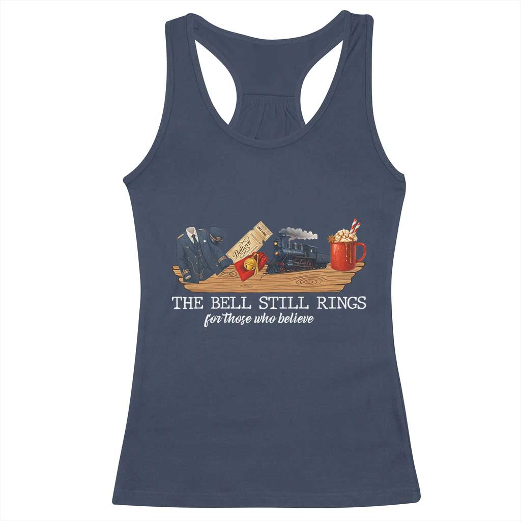 Believe Polar Express Racerback Tank Top The Bell Still Rings For Those Who Still Truly Believe TS10 Navy Print Your Wear