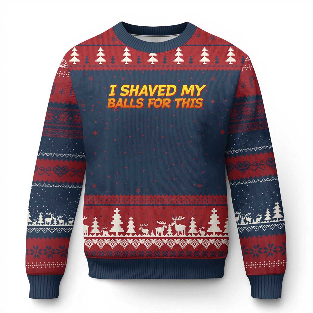I Shaved My Balls For This Ugly Christmas Sweater Funny Rude Meme Exchange Gag Gift TS10 Navy Red Print Your Wear