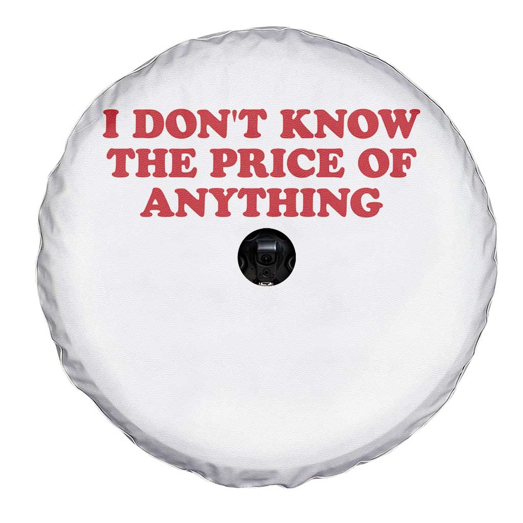I Dont Know The Price Of Anything Spare Tire Cover Funny Retro TS10 Print Your Wear