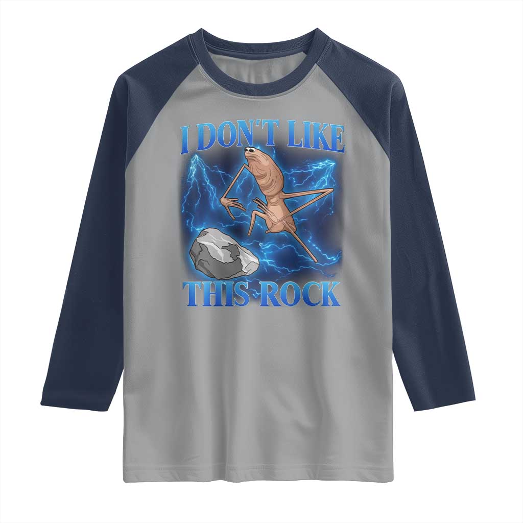 Marcus The Worm Meme Raglan Shirt I Don't Like This Rock Bootleg TS10 Sport Gray Navy Print Your Wear
