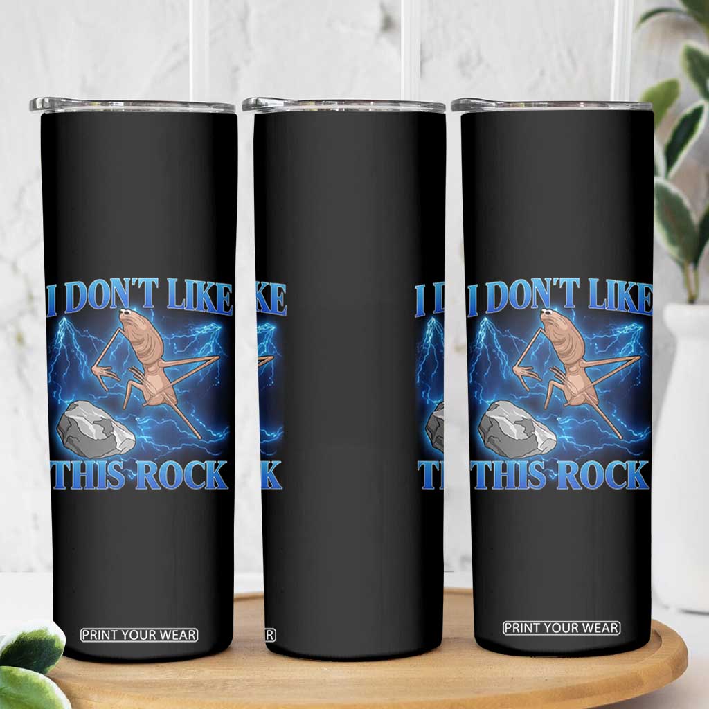 Marcus The Worm Meme Skinny Tumbler I Don't Like This Rock Bootleg TS10 Print Your Wear