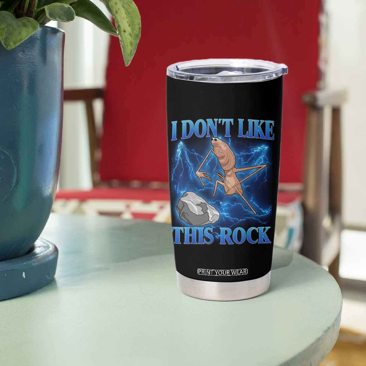 Marcus The Worm Meme Tumbler Cup I Don't Like This Rock Bootleg TS10 Print Your Wear