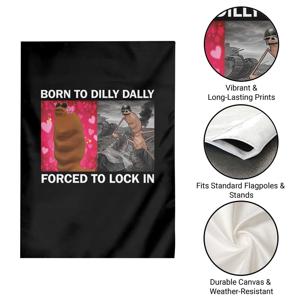 Marcus The Worm Meme Garden Flag Born To Dilly Dally Forced To Lock In Funny Cute Brainrot TS10 Print Your Wear