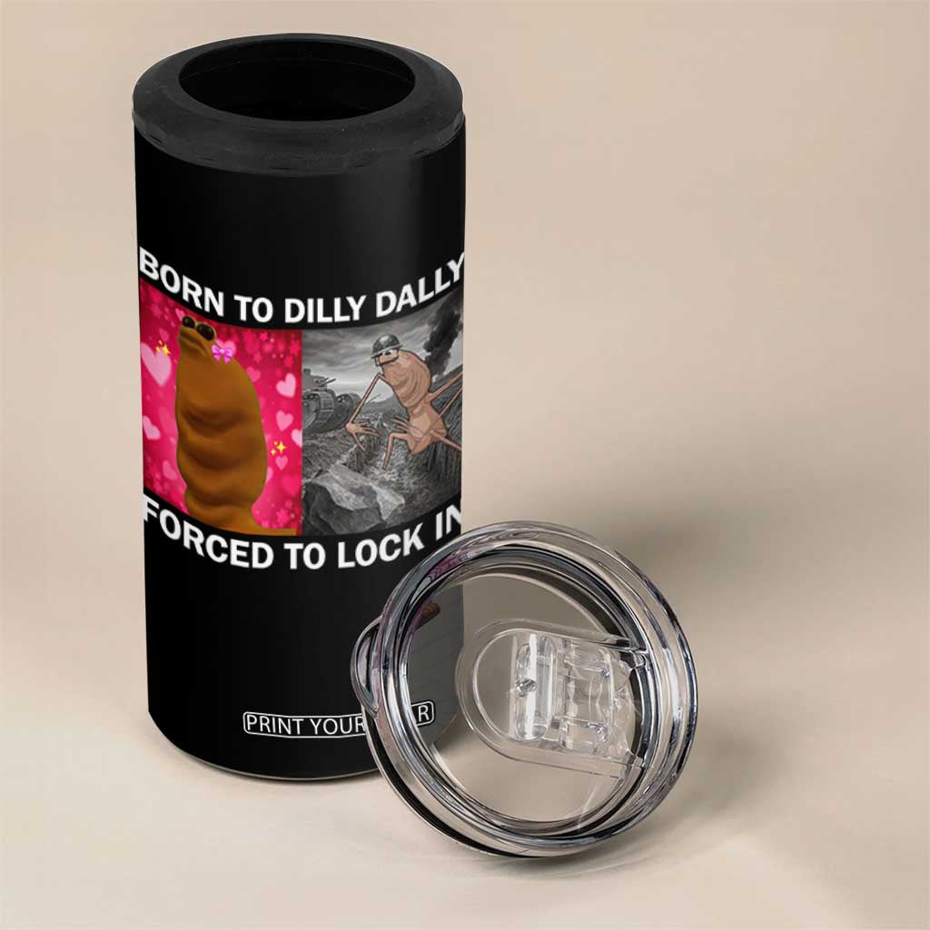 Marcus The Worm Meme 4 in 1 Can Cooler Tumbler Born To Dilly Dally Forced To Lock In Funny Cute Brainrot TS10 Print Your Wear