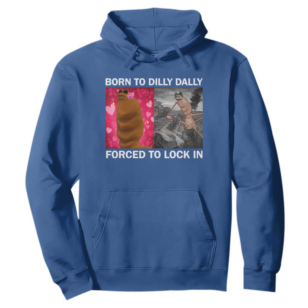 Marcus The Worm Meme Hoodie Born To Dilly Dally Forced To Lock In Funny Cute Brainrot TS10 Royal Blue Print Your Wear
