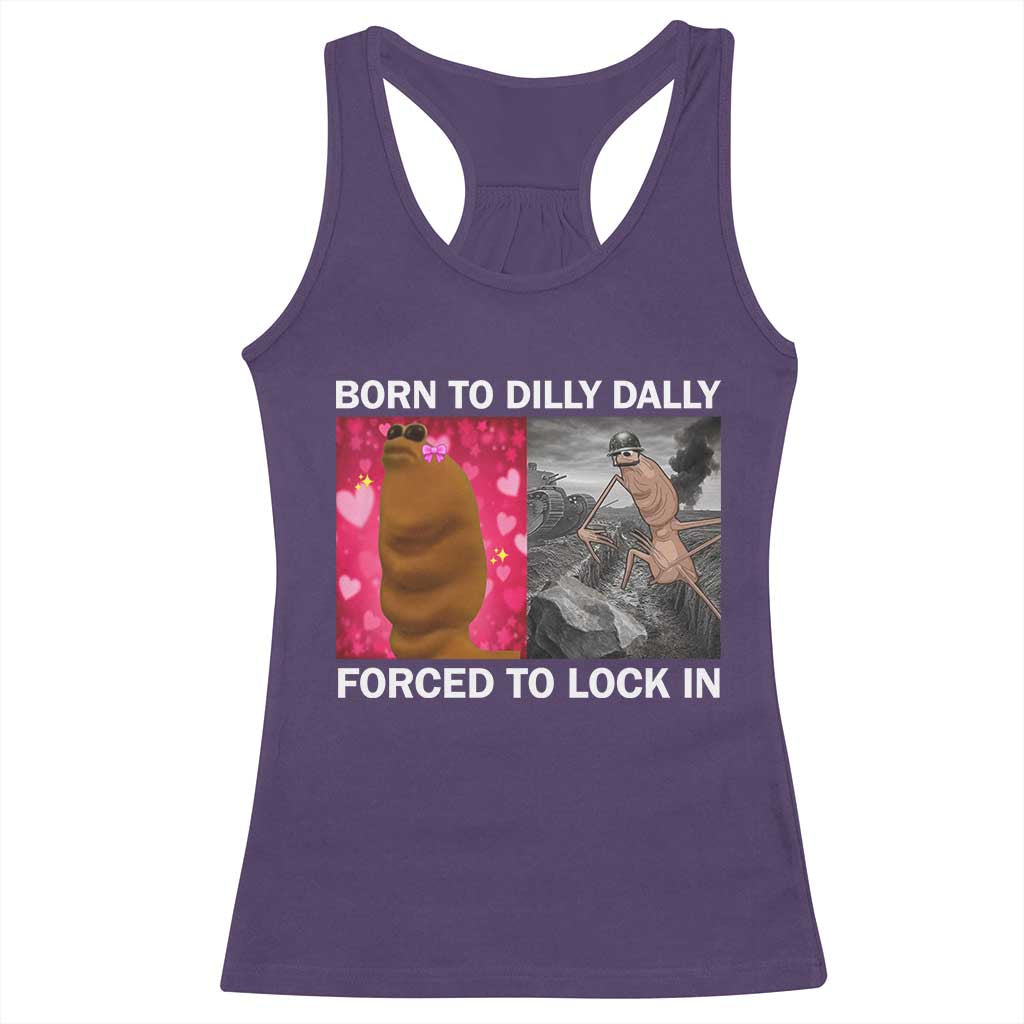 Marcus The Worm Meme Racerback Tank Top Born To Dilly Dally Forced To Lock In Funny Cute Brainrot TS10 Purple Print Your Wear