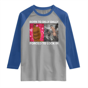 Marcus The Worm Meme Raglan Shirt Born To Dilly Dally Forced To Lock In Funny Cute Brainrot TS10 Sport Gray Royal Print Your Wear