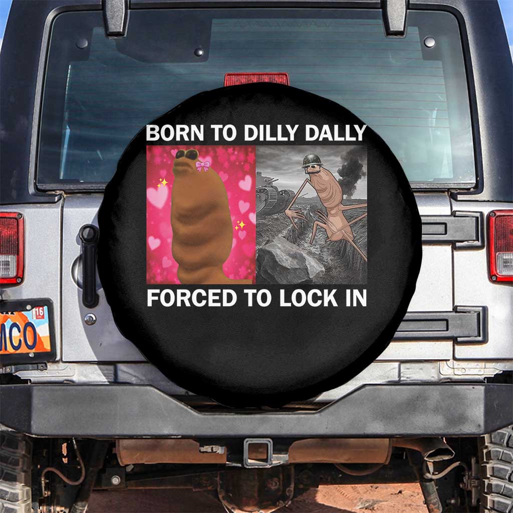 Marcus The Worm Meme Spare Tire Cover Born To Dilly Dally Forced To Lock In Funny Cute Brainrot TS10 No hole Black Print Your Wear