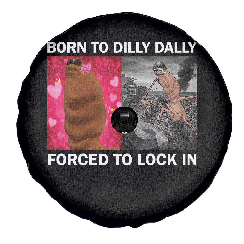 Marcus The Worm Meme Spare Tire Cover Born To Dilly Dally Forced To Lock In Funny Cute Brainrot TS10 Print Your Wear