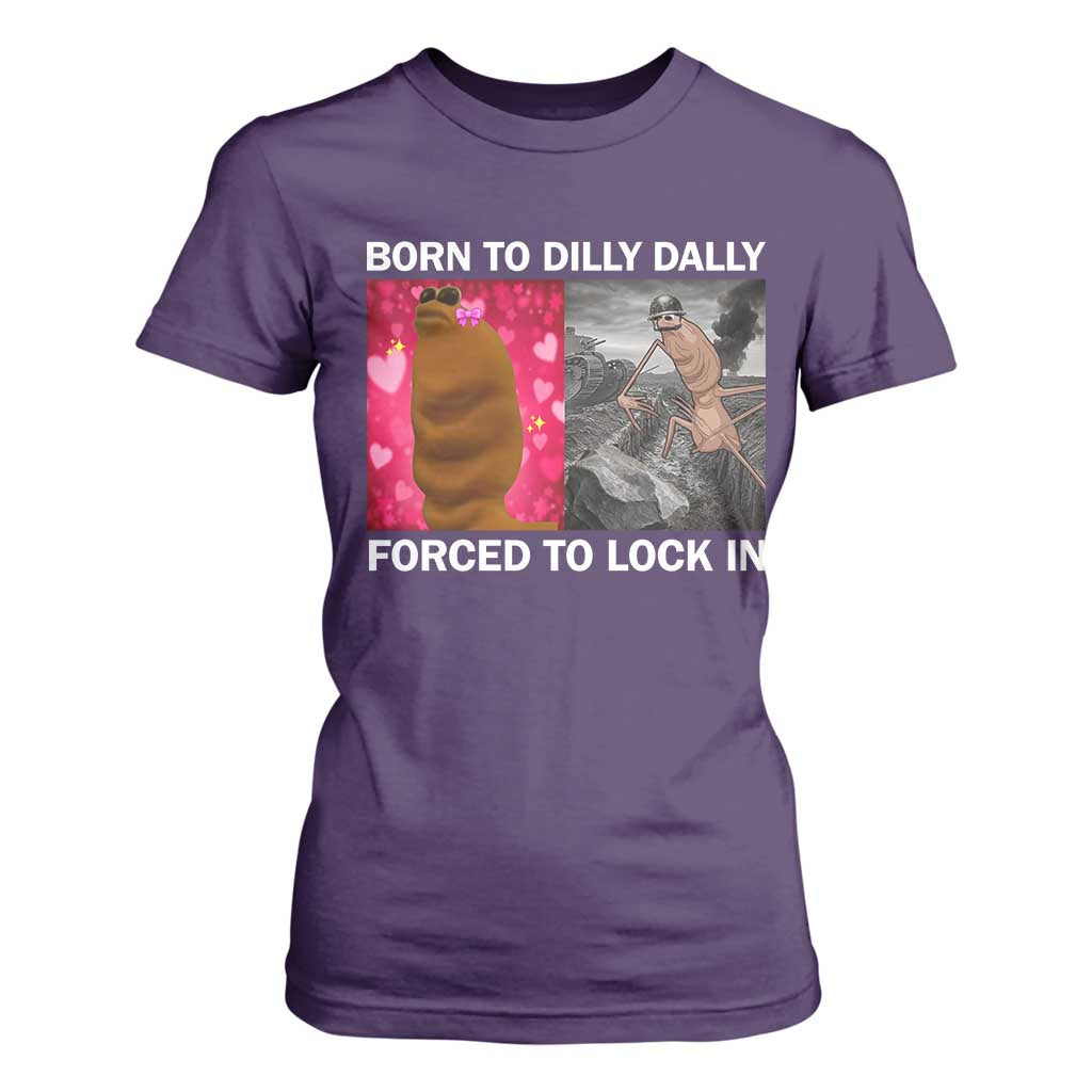 Marcus The Worm Meme T Shirt For Women Born To Dilly Dally Forced To Lock In Funny Cute Brainrot TS10 Purple Print Your Wear