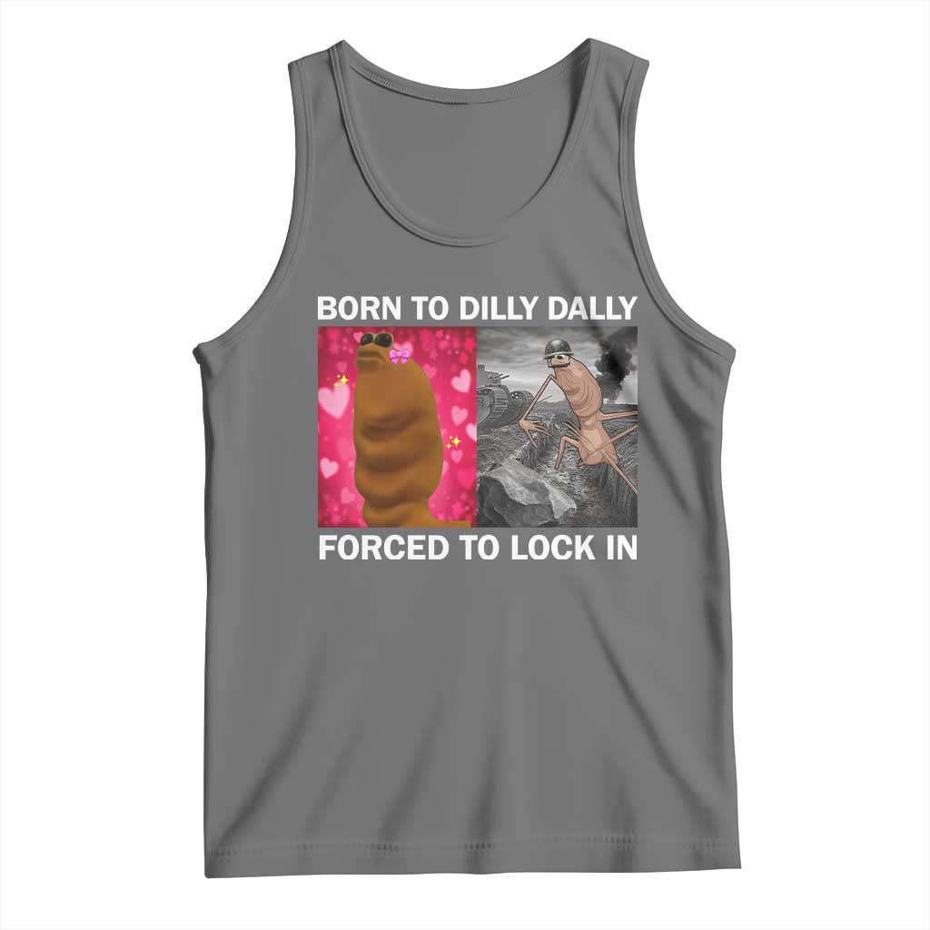 Marcus The Worm Meme Tank Top Born To Dilly Dally Forced To Lock In Funny Cute Brainrot TS10 Black Heather Print Your Wear