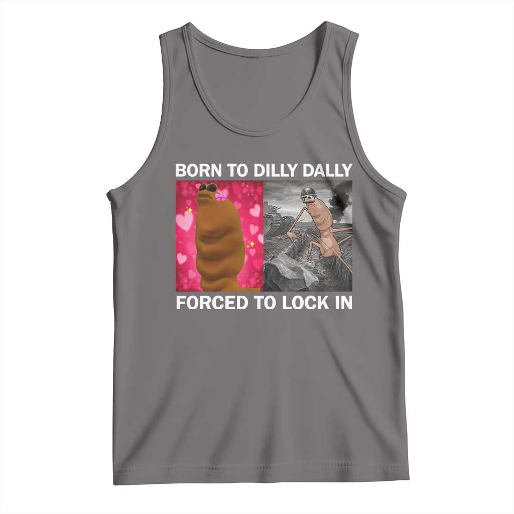 Marcus The Worm Meme Tank Top Born To Dilly Dally Forced To Lock In Funny Cute Brainrot TS10 Deep Heather Print Your Wear