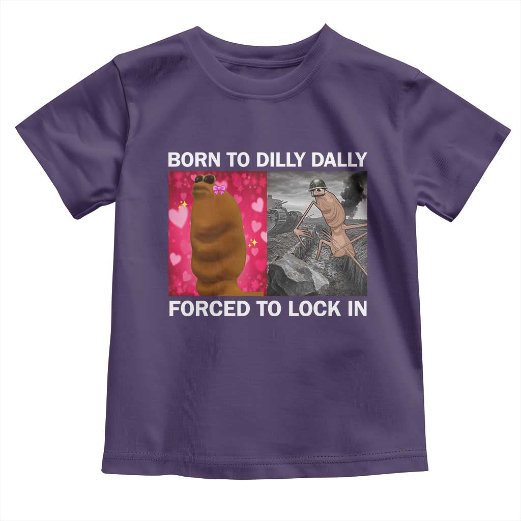 Marcus The Worm Meme Toddler T Shirt Born To Dilly Dally Forced To Lock In Funny Cute Brainrot TS10 Purple Print Your Wear