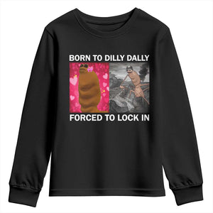 Marcus The Worm Meme Youth Sweatshirt Born To Dilly Dally Forced To Lock In Funny Cute Brainrot TS10 Black Print Your Wear