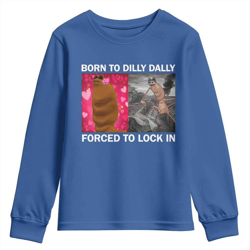 Marcus The Worm Meme Youth Sweatshirt Born To Dilly Dally Forced To Lock In Funny Cute Brainrot TS10 Royal Blue Print Your Wear