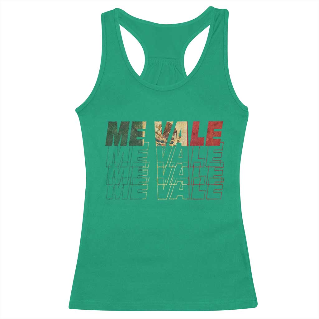 Me Vale Mexican Flag Racerback Tank Top Sarcastic Saying Latino Spanish Slang TS10 Irish Green Print Your Wear