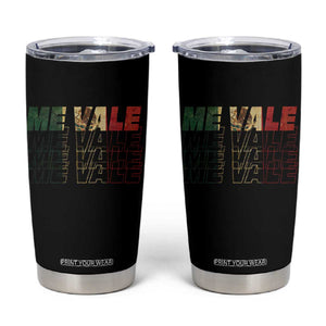 Me Vale Mexican Flag Tumbler Cup Sarcastic Saying Latino Spanish Slang TS10 Black Print Your Wear