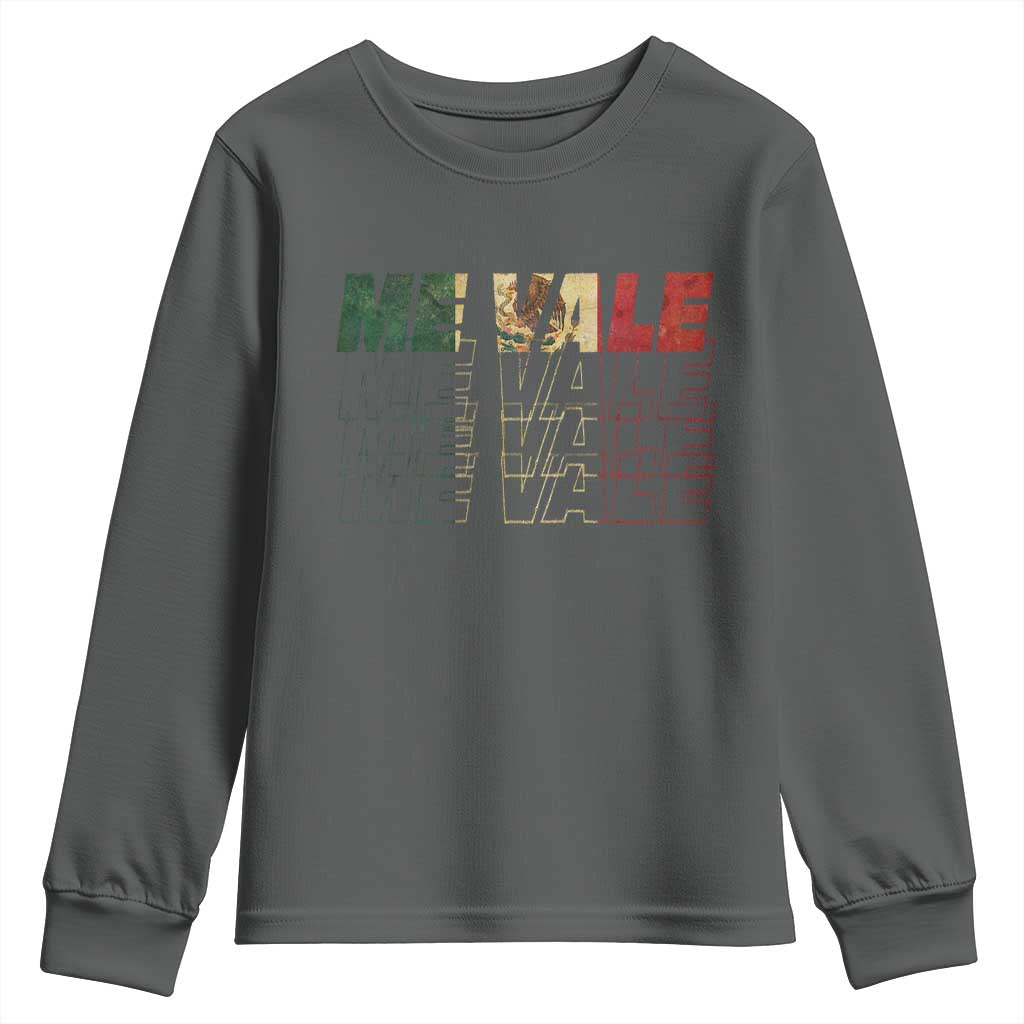 Me Vale Mexican Flag Youth Sweatshirt Sarcastic Saying Latino Spanish Slang TS10 Dark Heather Print Your Wear