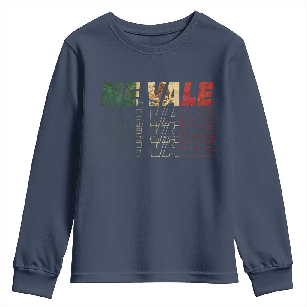 Me Vale Mexican Flag Youth Sweatshirt Sarcastic Saying Latino Spanish Slang TS10 Navy Print Your Wear